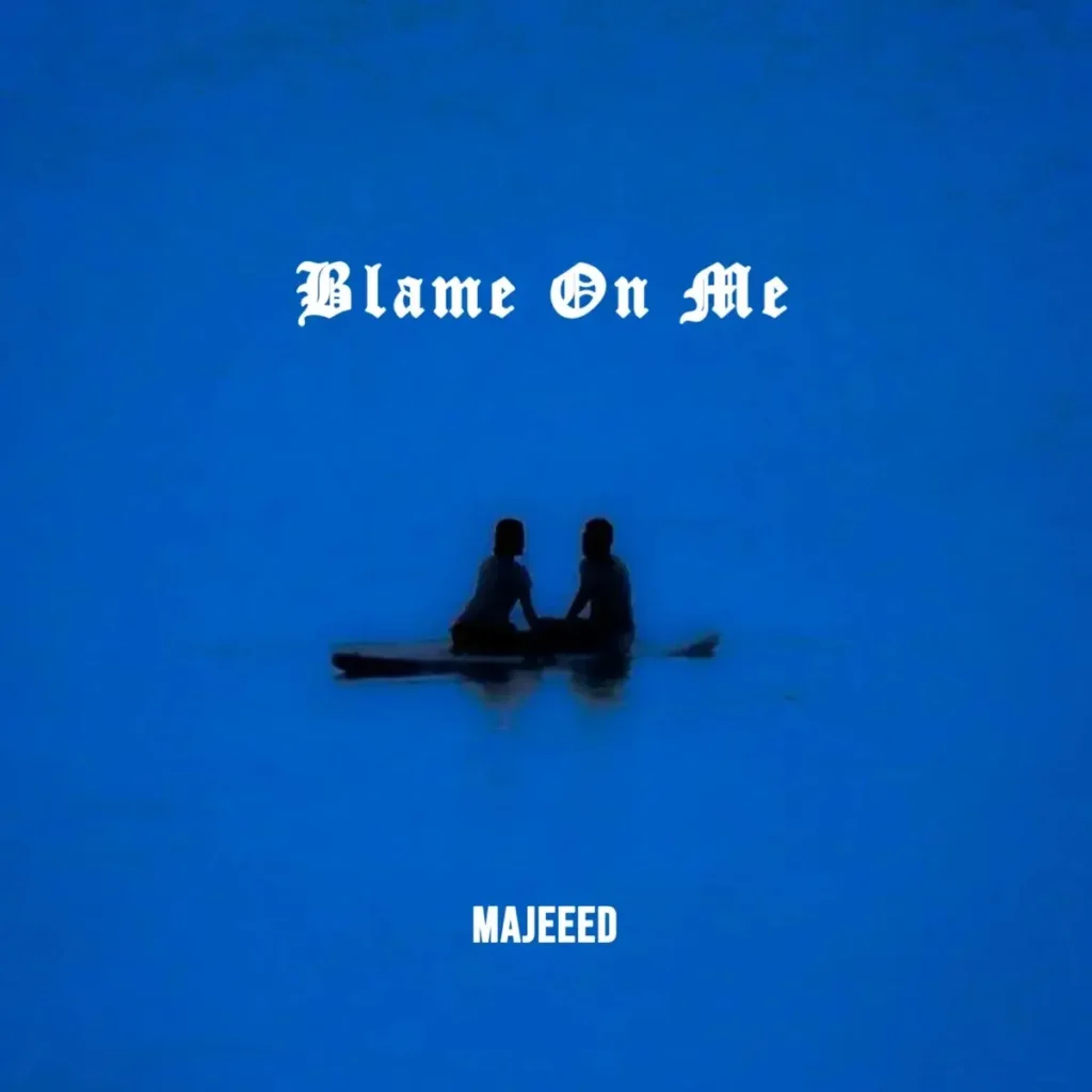 Blame On Me mp3 by Majeeed