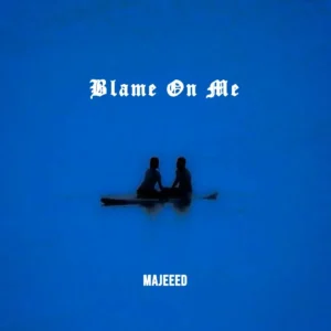 Majeeed – Blame On Me Artwork