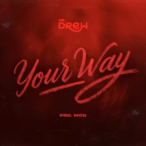 Mr Drew – Your Way Artwork