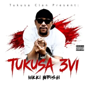 Nikki Mbishi – Tukusa 3VI Artwork