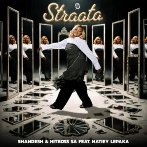 Shandesh – Straata ft. Natiey Lepaka & Hitboss SA Artwork
