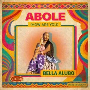 Bella Alubo – Abo Le (How are you) Artwork