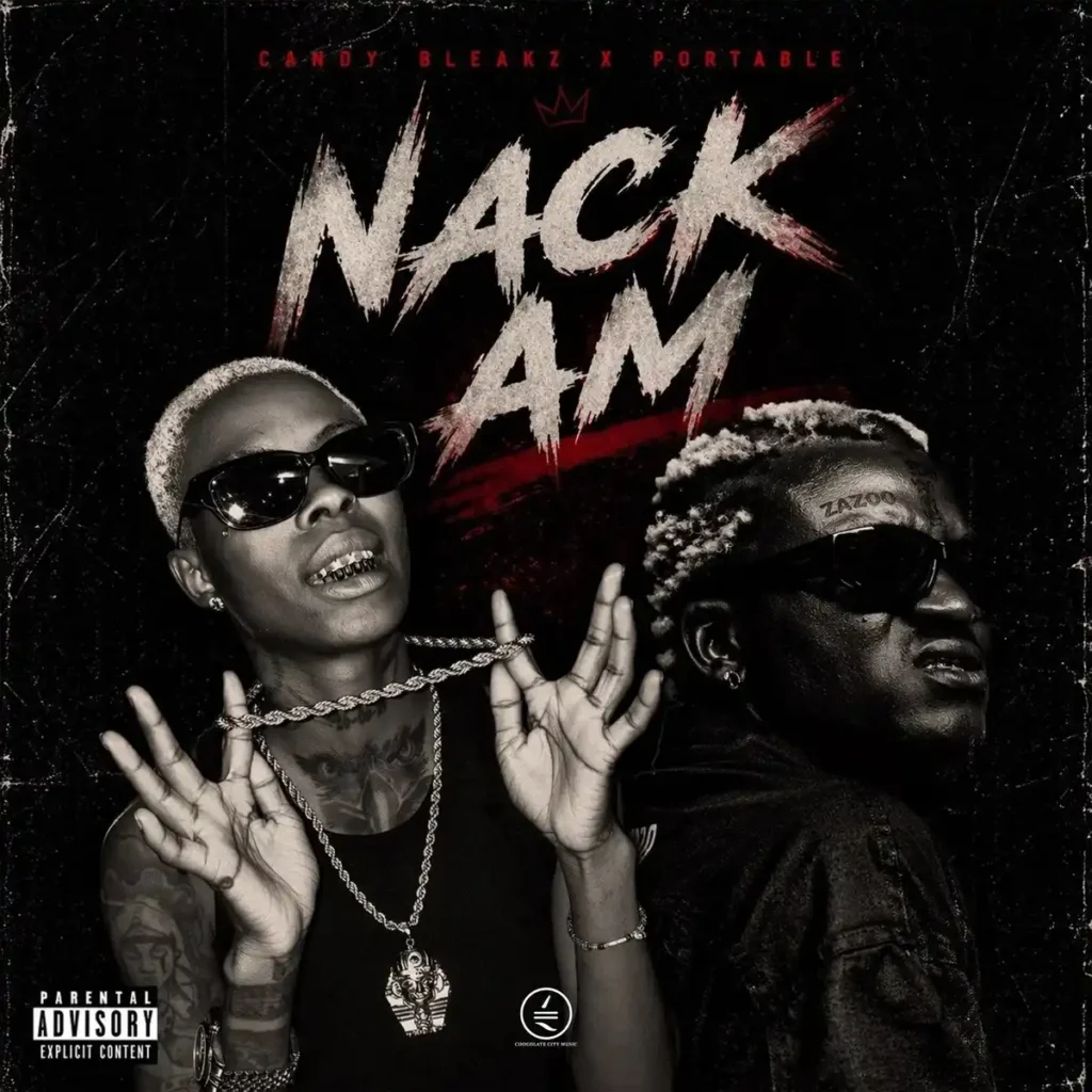 Candy Bleakz – Nack Am ft. Portable Artwork
