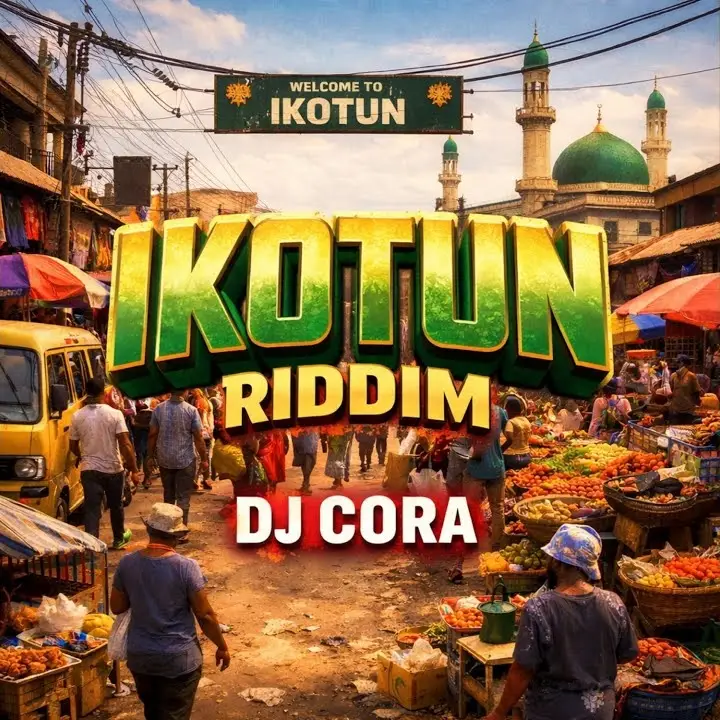 DJ CORA – Ikotun Riddim ft. Olayinka Olawale Artwork