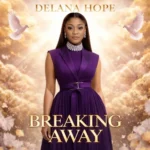 Delana Hope – Breaking Away Artwork