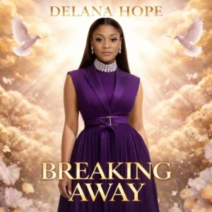 Delana Hope – Breaking Away Artwork