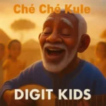 Digit Kids – Ché Ché Kule (Tiktok Version) Artwork