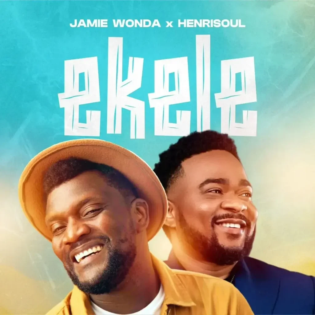 Jamie Wonda – EKELE ft. Henrisoul Artwork