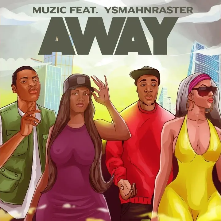 Muzic – Away ft. Ys.manrasta Artwork