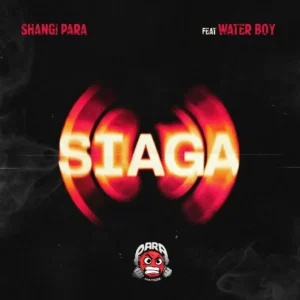 Shangi para – Siaga ft. Water boy Artwork