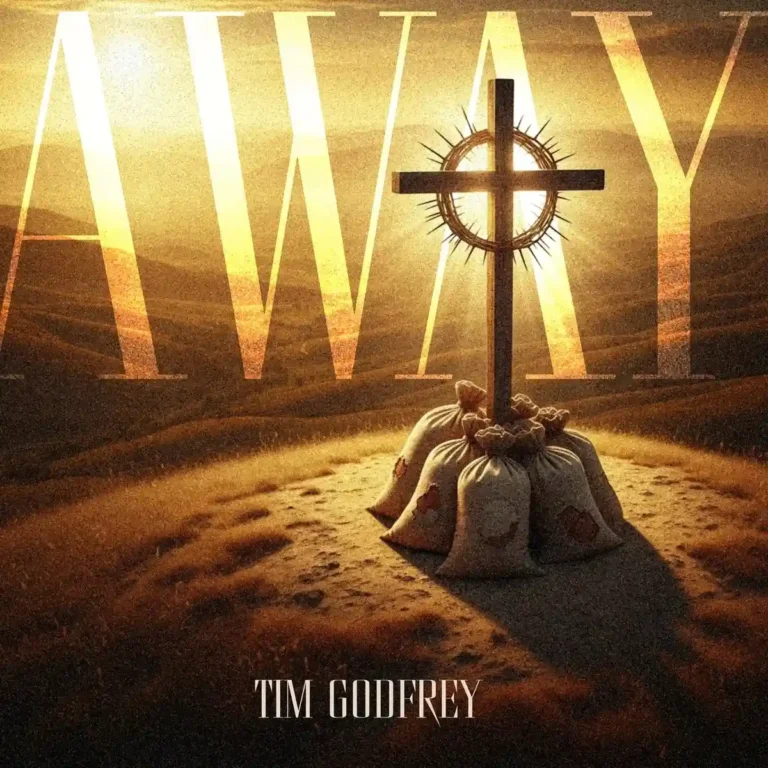 Away mp3 by Tim Godfrey