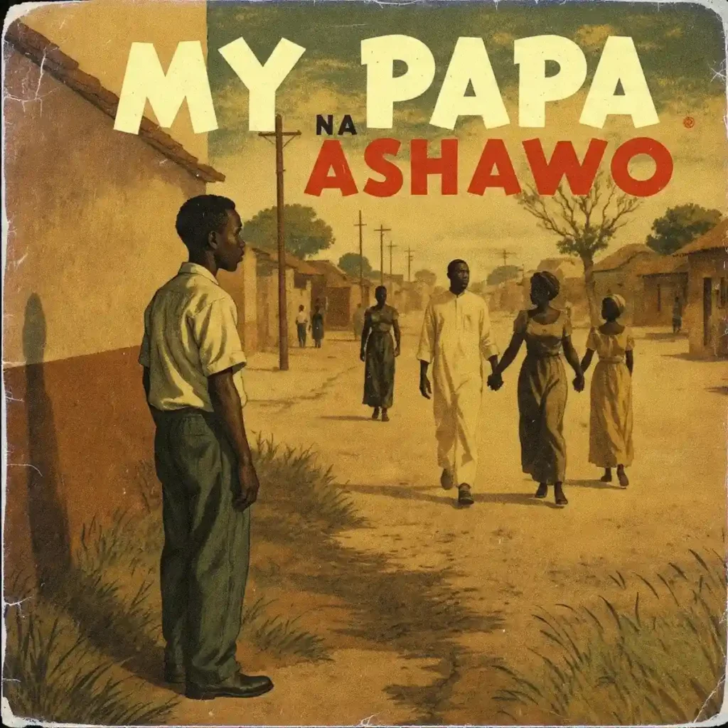 My Papa Na Ashawo mp3 by Viral Voi6 feat. A Guy Called Men and Keasungs