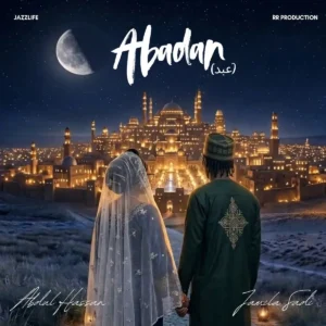 Abdul Hassan – Abadan ft. Jamila Sadi Artwork