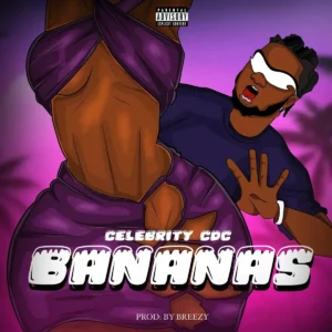 CELEBRITY CDC – Bananas Artwork