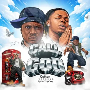 Caften – Call God ft. Zyno TopBoy Artwork