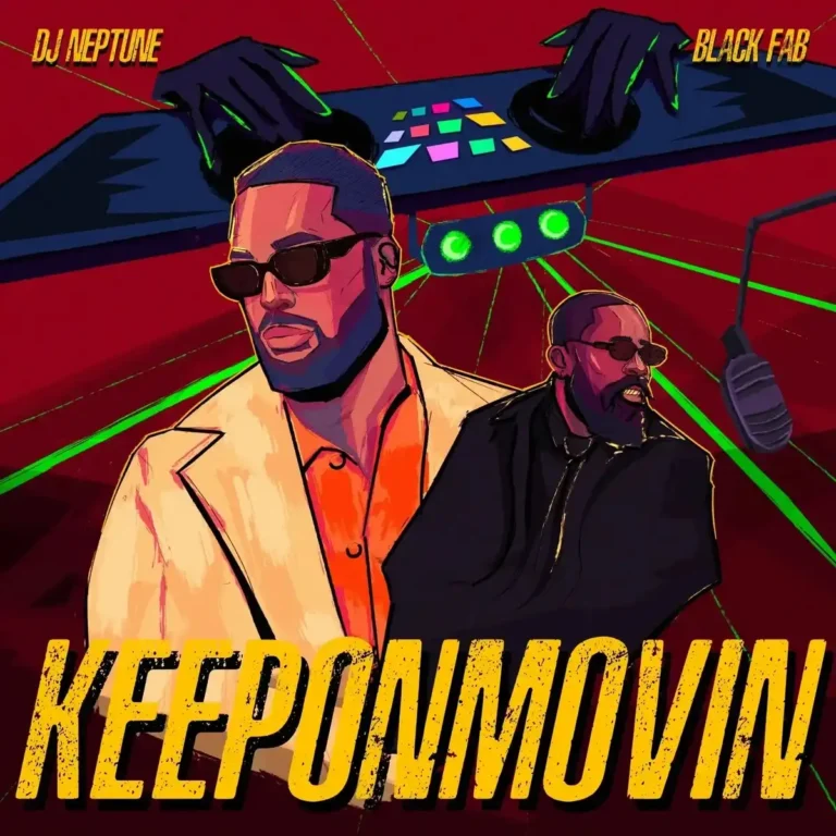 keeponmovin mp3 by DJ Neptune feat. Black Fab