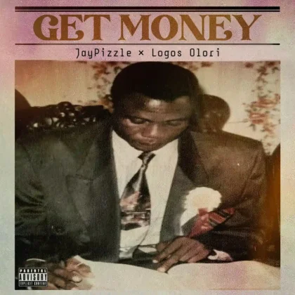 JayPizzle – Get Money ft. Logos Olori Artwork