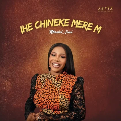 Mirabel Somi – Ihe Chineke Mere m Artwork
