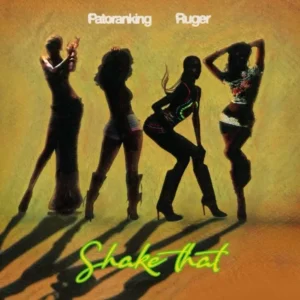 Patoranking – Shake That ft. Ruger Artwork