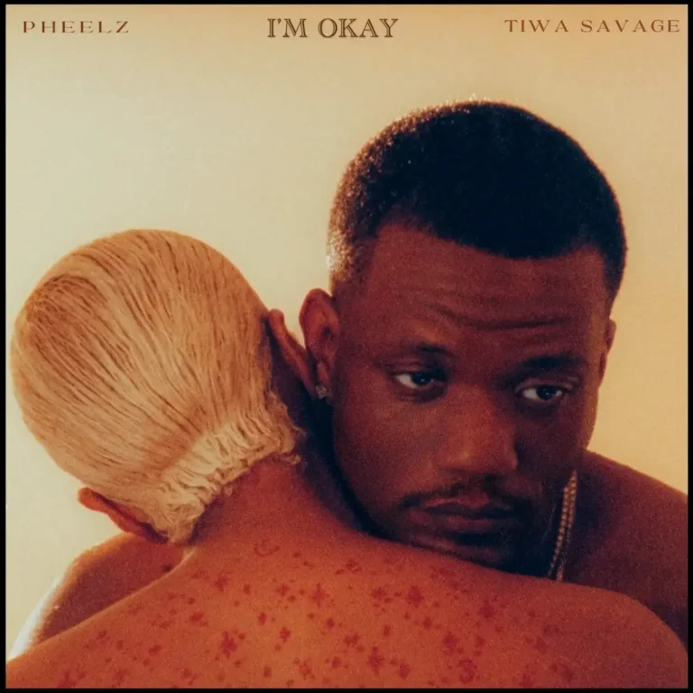 I’M OK mp3 by Pheelz feat. Rii and Tiwa Savage