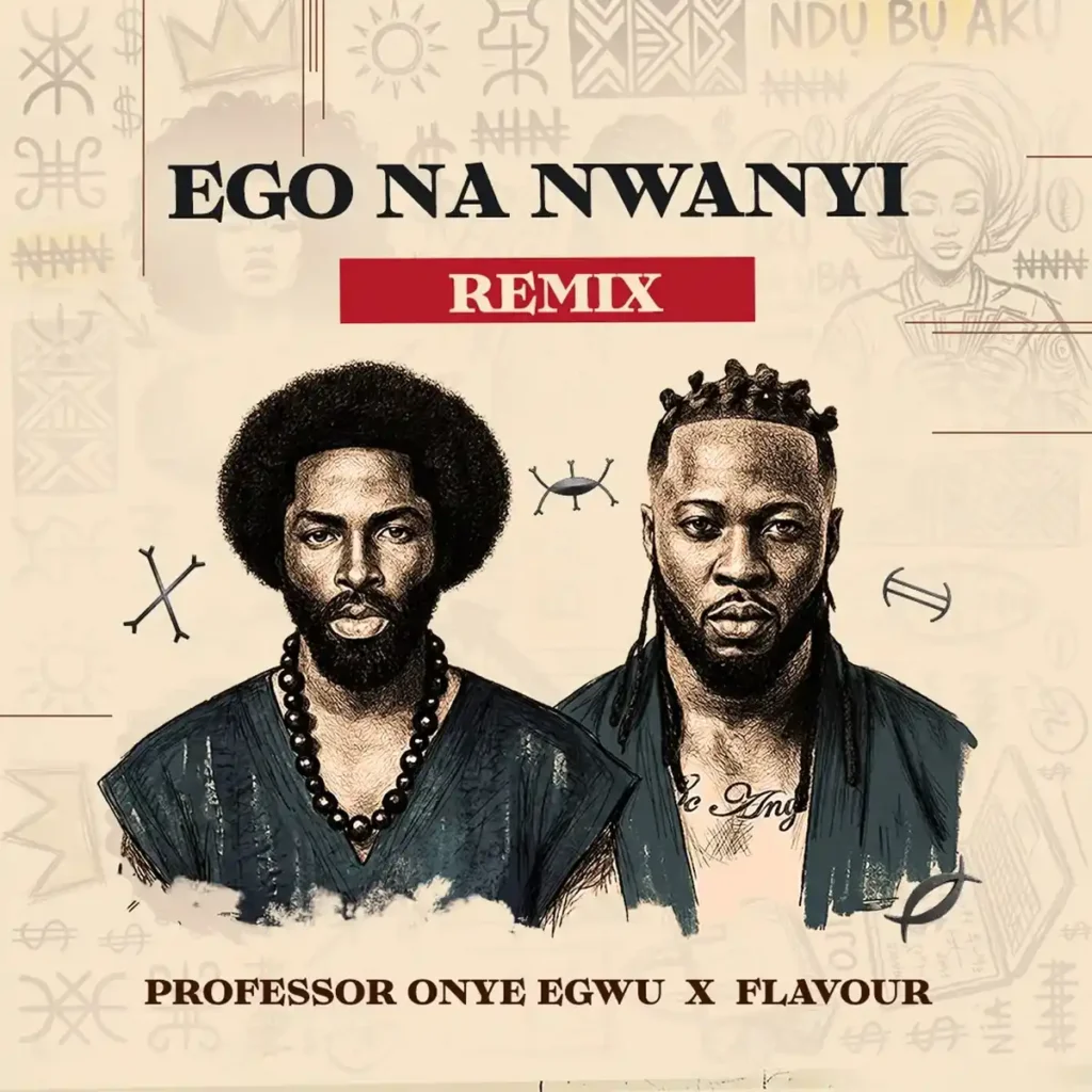Ego Na Nwanyi (Remix) mp3 by Professor Onye Egwu feat. Flavour
