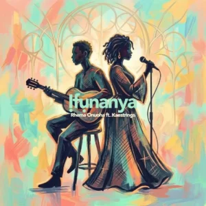 Rhema Onuoha – Ifunanya ft. Kaestrings Artwork