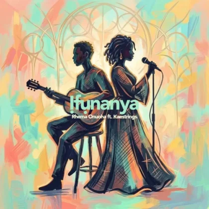 Rhema Onuoha – Ifunanya ft. Kaestrings Artwork