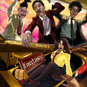 Ruhdee – Fantasy ft. Zerrydl & Islambo Artwork
