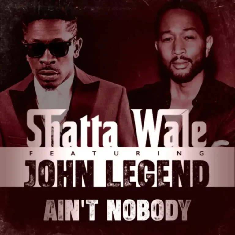 Ain’t Nobody mp3 by SHATTA WALE feat. John Legend
