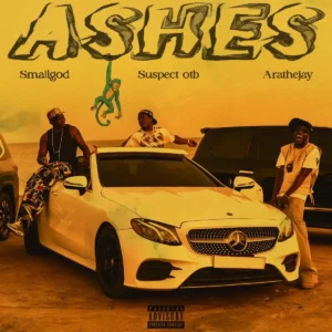 Smallgod – Ashes ft. Suspect OTB & Arathejay Artwork