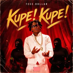 Teee Dollar – Kupe Artwork