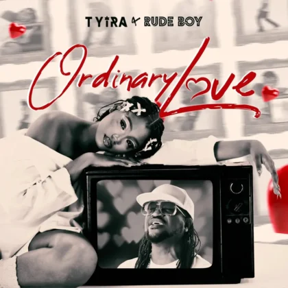 Tyira – Ordinary Love ft. Rudeboy Artwork