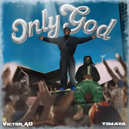 Victor AD – Only God ft. Timaya Artwork