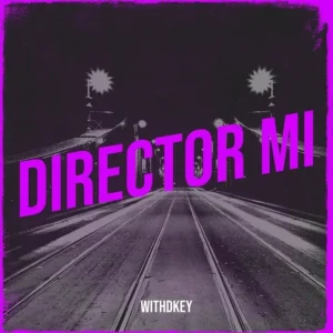 Withdkey – Director Mi Artwork