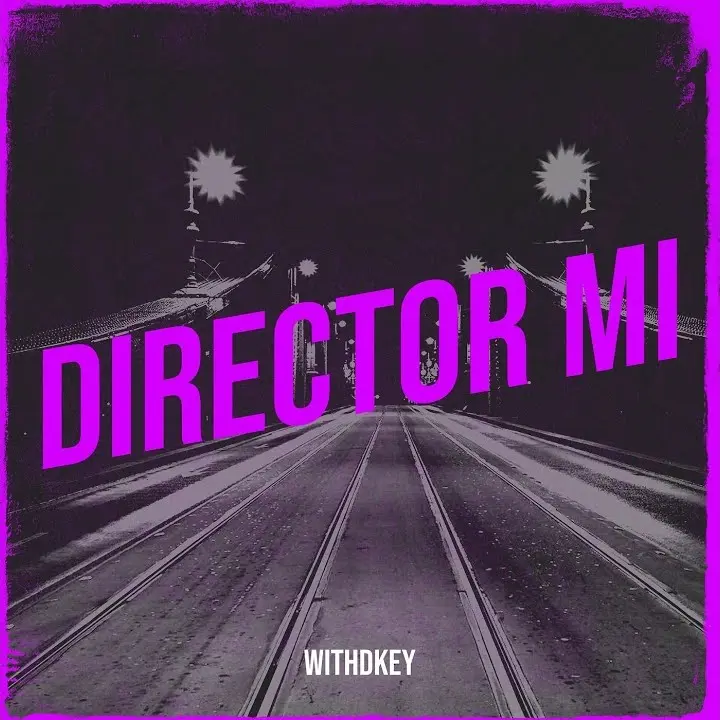 Withdkey – Director Mi Artwork