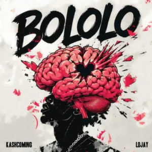 Kashcoming – Bololo ft. Lojay Artwork