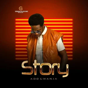 Ado Gwanja – STORY Artwork