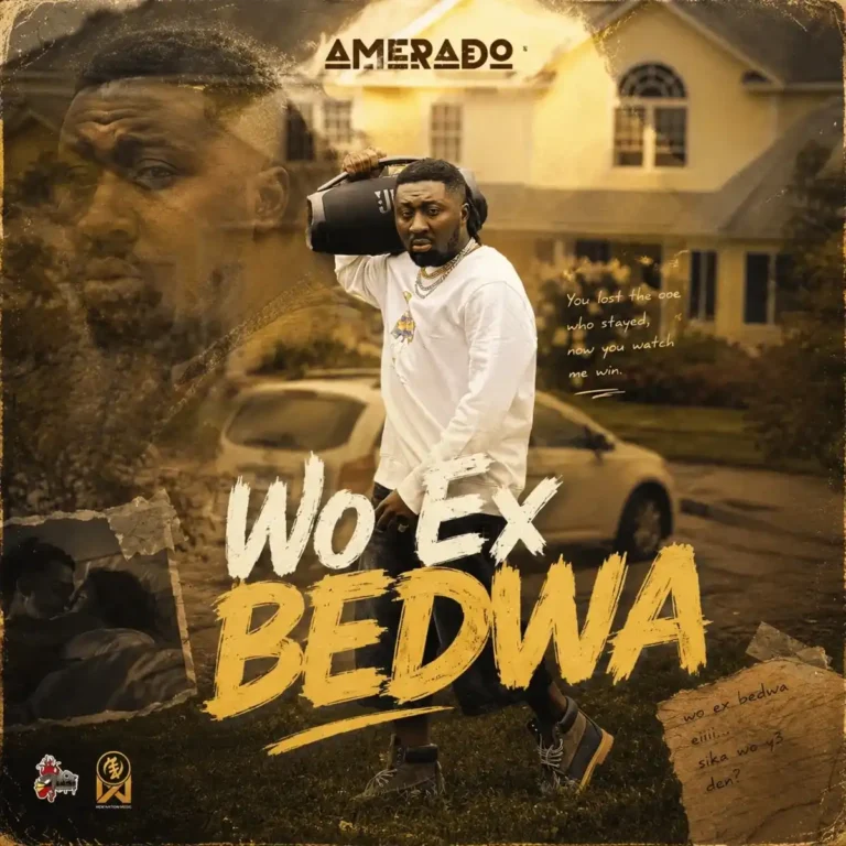 Wo Ex Bedwa mp3 by Amerado