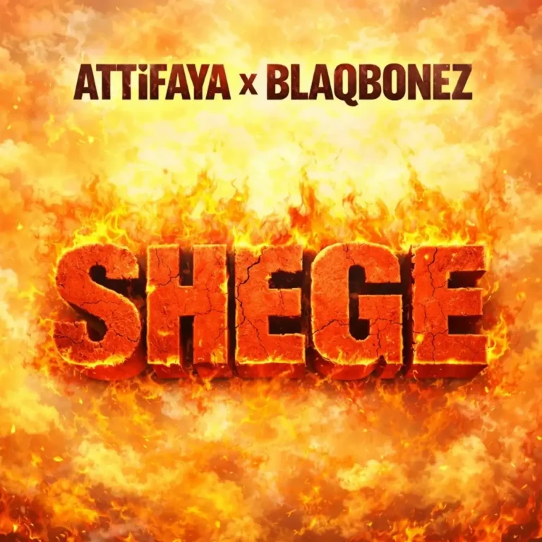 Shege mp3 by AttiFaya feat. Blaqbonez