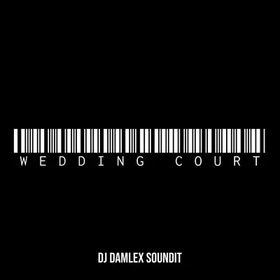 DJ Damlex Soundit – Wedding Court Artwork