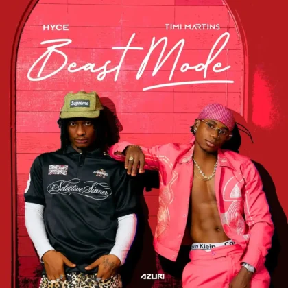 Hyce – BEAST MODE ft. Timi Martins Artwork