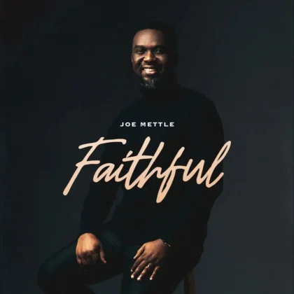 Joe Mettle – Faithful Artwork