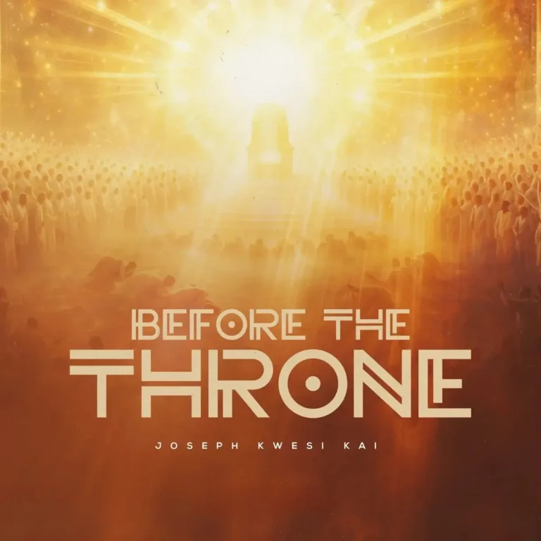 Before the Throne mp3 by Joseph Kwesi Kai