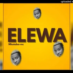 Mkataba Mc – Elewa Artwork