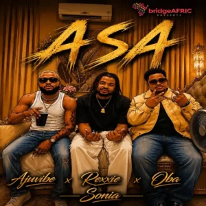 Rexxie – ASA ft. Sonia, O6a & Ajuvibez Artwork