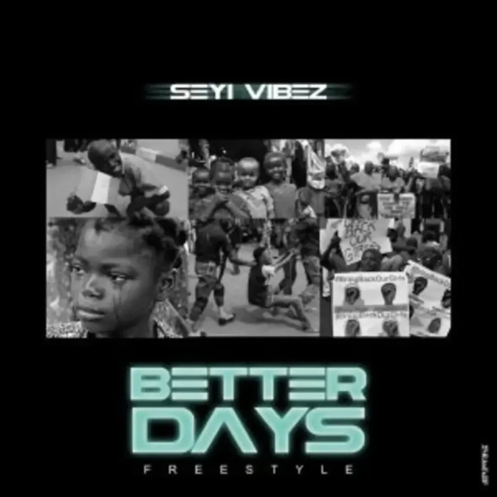 Seyi Vibez – Better Days Freestyle Artwork
