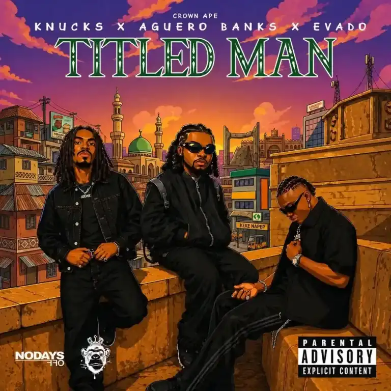 Titled Man mp3 by knucks feat. evado, aguero banks and Crown Ape