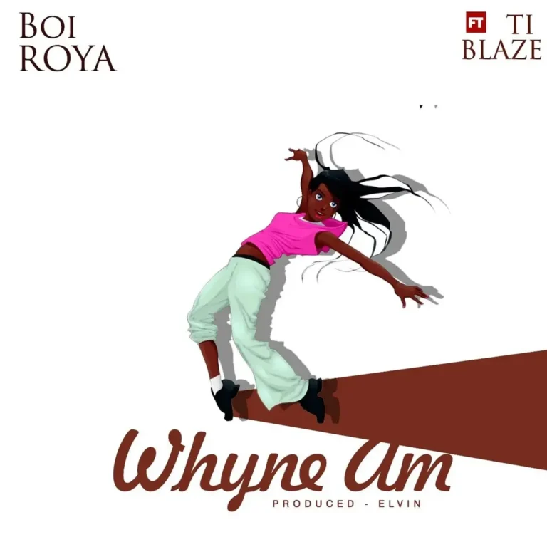 Whyne Am mp3 by Boi Roya feat. T.I Blaze
