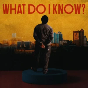 Joshua Baraka – what do i know Artwork