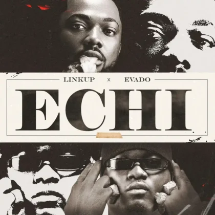 Linkup – Echi ft. Evado Artwork